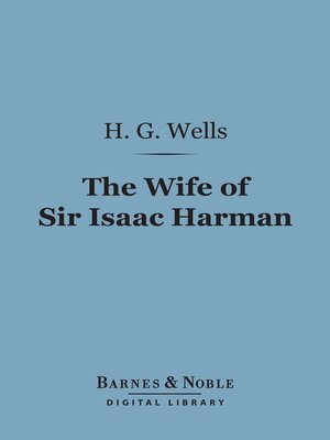 cover image of The Wife of Sir Isaac Harman (Barnes & Noble Digital Library)